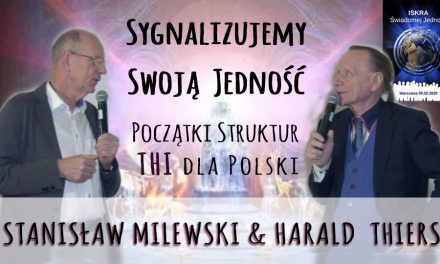 Sygnalizujemy swoją Jedność – początki struktur THI dla Polski – Stanisław Milewski i Harald  Thiers
