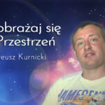 Nie obrażaj się na Przestrzeń – fragment wykładu – Mateusz Kurnicki