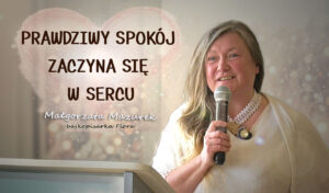 Prawdziwy spokój zaczyna się w sercu — Małgorzata Mazurek, bajkopisarka Flora