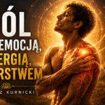 Ból jest emocją, energią, lekarstwem – Mateusz Kurnicki